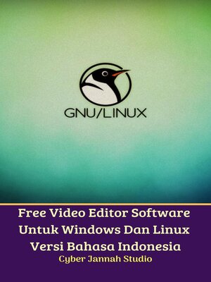 cover image of Free Video Editor Software Untuk Windows Dan Linux Versi Bahasa Indonesia